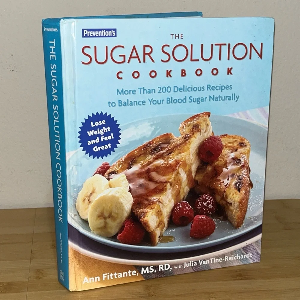 The Sugar Solution Cookbook by Ann Fittante More than 200 Diet Recipes Kitchen
